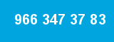 966 347 37 83